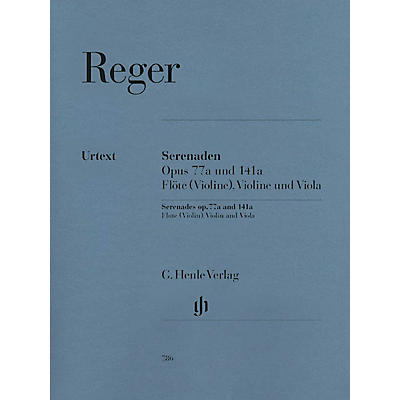 G. Henle Verlag Serenades for Flute, Violin, and Viola Op. 77a and Op. 141a Henle Music Folios Softcover by Max Reger