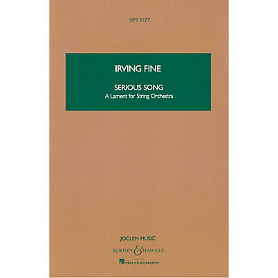 Boosey and Hawkes Serious Song (A Lament for String Orchestra) Boosey & Hawkes Scores/Books Series Composed by Irving Fine