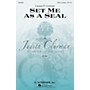 G. Schirmer Set Me as a Seal (Judith Clurman Choral Series) SATB a cappella composed by Carson P. Cooman