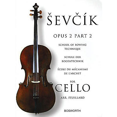 BOSWORTH Sevcik for Cello - Opus 2, Part 2 Music Sales America Series Written by Otakar Sevcik