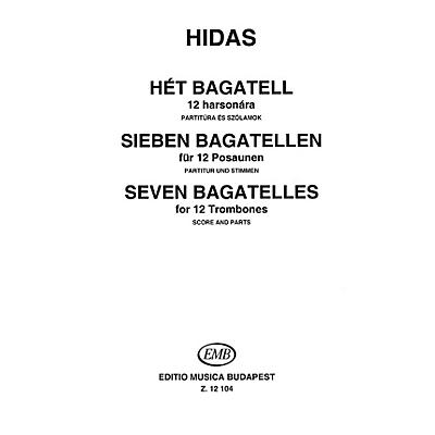 Editio Musica Budapest Seven Bagatelles for 12 Trombones EMB Series by Frigyes Hidas