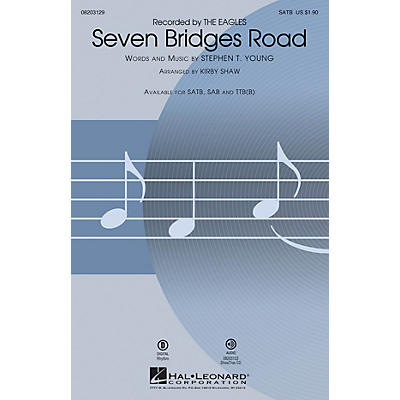 Hal Leonard Seven Bridges Road SAB by Eagles Arranged by Kirby Shaw