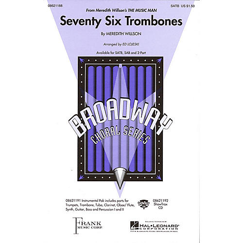 Hal Leonard Seventy Six Trombones (from Meredith Willson's The Music Man) 2-Part Arranged by Ed Lojeski