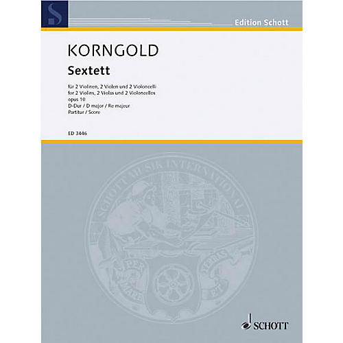 Sextet D Major Op. 10 (Study Score) Schott Series Composed by Erich Wolfgang Korngold