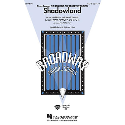 Hal Leonard Shadowland (from The Lion King: The Broadway Musical) (SATB) SATB arranged by Mac Huff