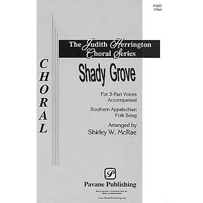 PAVANE Shady Grove 3 Part arranged by Shirley McRae