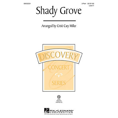 Hal Leonard Shady Grove (Discovery Level 1) 2-Part arranged by Cristi Cary Miller