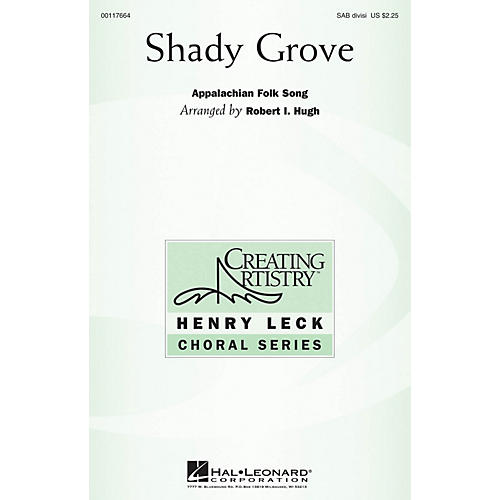 Hal Leonard Shady Grove SAB arranged by Robert I. Hugh