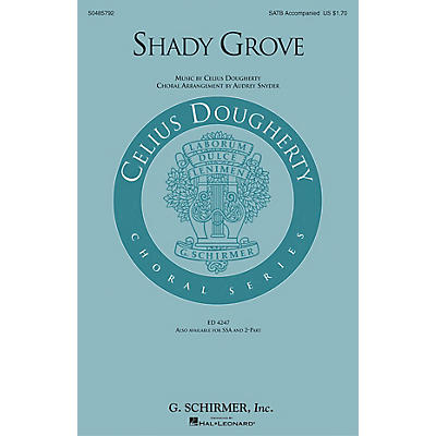 G. Schirmer Shady Grove SATB arranged by Audrey Snyder