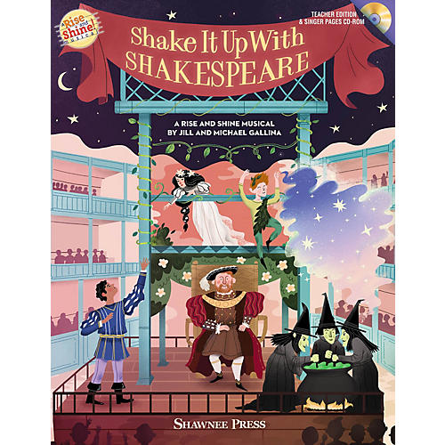 Shawnee Press Shake It Up with Shakespeare (A Rise and Shine Musical) CLASSRM KIT Composed by Jill Gallina