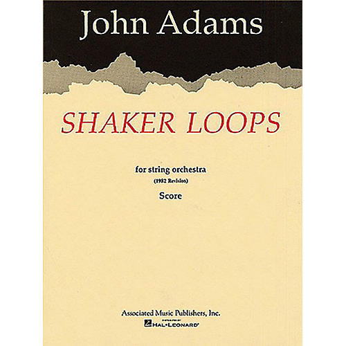 Associated Shaker Loops (revised) (Full Score) Study Score Series Composed by John Adams