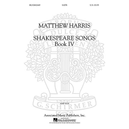 G. Schirmer Shakespeare Songs, Book IV SATB a cappella composed by Matthew Harris