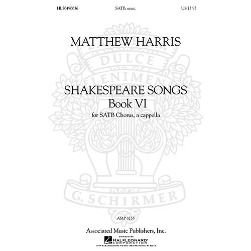 G. Schirmer Shakespeare Songs, Book VI SATB a cappella composed by Matthew Harris