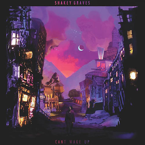 ALLIANCE Shakey Graves - Can't Wake Up