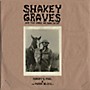 ALLIANCE Shakey Graves - Shakey Graves And The Horse He Rode In On (Nobody's Fool & The Donor Blues EP)