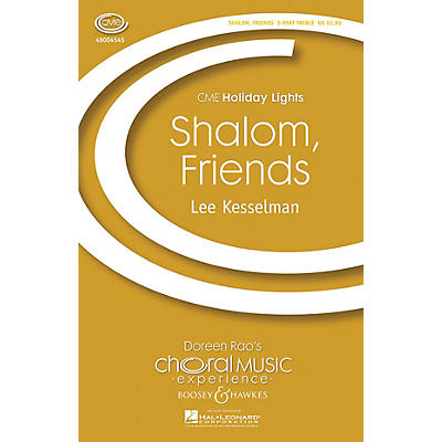 Boosey and Hawkes Shalom, Friends (2-Part and Piano) 2-Part composed by Lee R. Kesselman