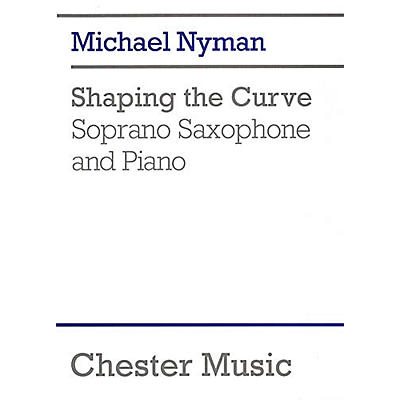 Chester Music Shaping the Curve (for Soprano Saxophone and Piano) Music Sales America Series