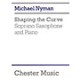 CHESTER MUSIC Shaping the Curve (for Soprano Saxophone and Piano) Music Sales America Series