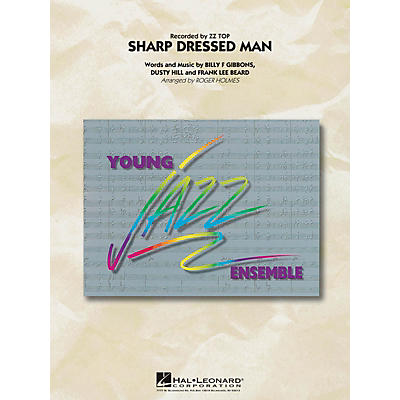 Hal Leonard Sharp Dressed Man Jazz Band Level 3 by ZZ Top Arranged by Roger Holmes