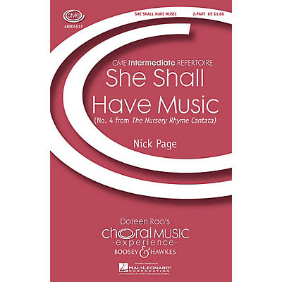 Boosey and Hawkes She Shall Have Music (No. 4 from The Nursery Rhyme Cantata) CME Intermediate 2-Part composed by Nick Page