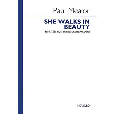 Novello She Walks in Beauty SATB Composed by Paul Mealor