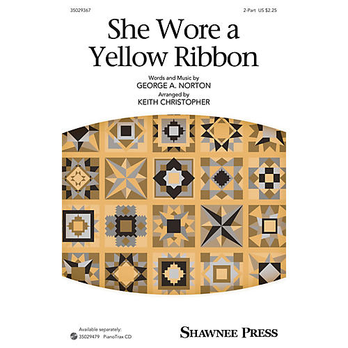 Shawnee Press She Wore a Yellow Ribbon 2-Part arranged by Keith Christopher