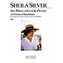 Lauren Keiser Music Publishing Sheila Silver - Six Preludes for Piano LKM Music Series Composed by Sheila Silver