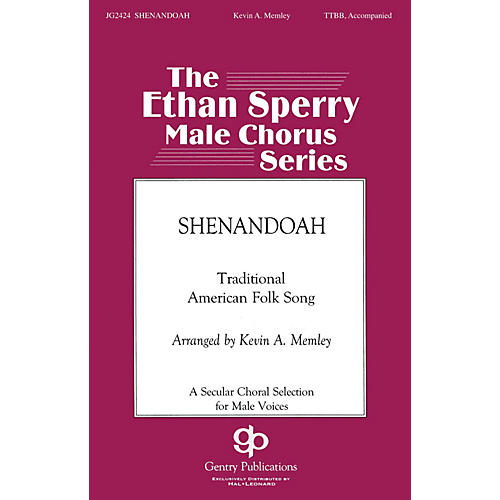 Gentry Publications Shenandoah TTBB arranged by Kevin Memley