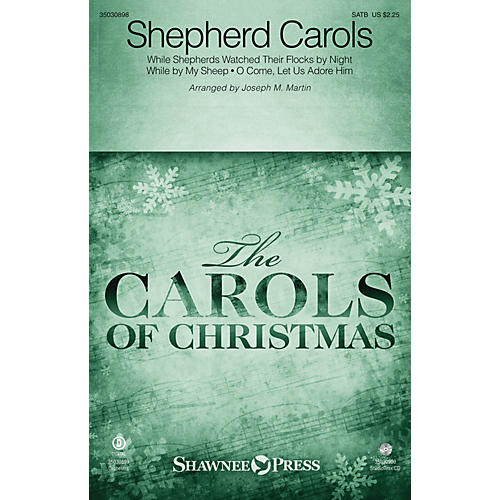 Shawnee Press Shepherd Carols SATB arranged by Joseph M. Martin