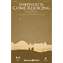 Shawnee Press Shepherds, Come Rejoicing SATB composed by Joseph M. Martin