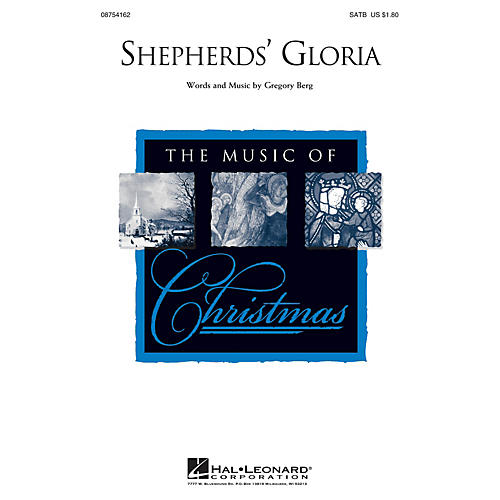 Hal Leonard Shepherd's Gloria SATB composed by Gregory Berg