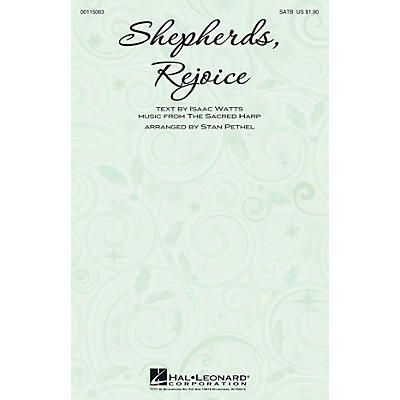 Hal Leonard Shepherds, Rejoice SATB arranged by Stan Pethel