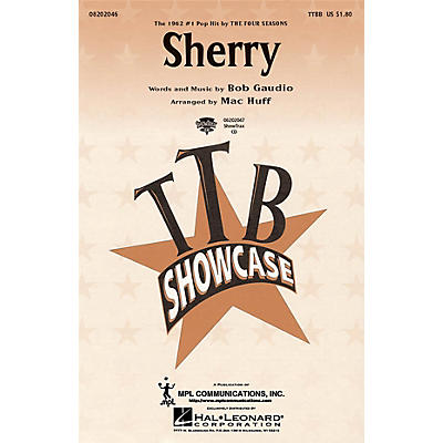 Hal Leonard Sherry TTBB by The Four Seasons arranged by Mac Huff