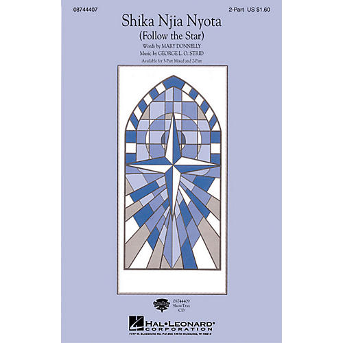 Hal Leonard Shika Njia Nyota (Follow the Star) 2-Part composed by Mary Donnelly