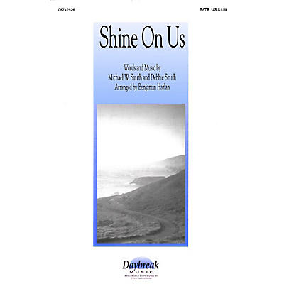 Daybreak Music Shine On Us SATB arranged by Benjamin Harlan