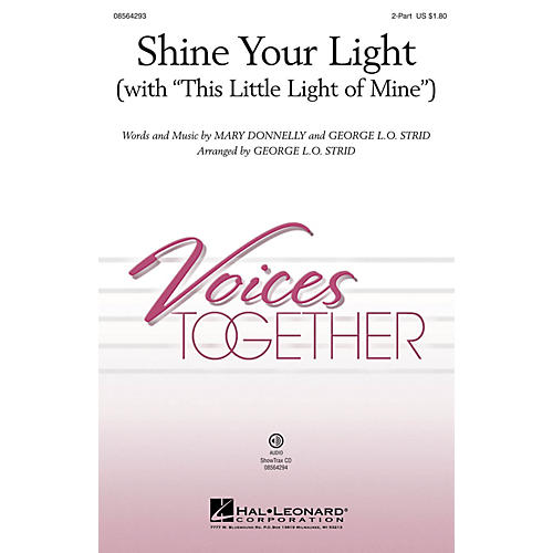 Hal Leonard Shine Your Light (with This Little Light of Mine) 2-Part arranged by George. L.O. Strid