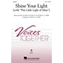 Hal Leonard Shine Your Light (with This Little Light of Mine) 2-Part arranged by George. L.O. Strid