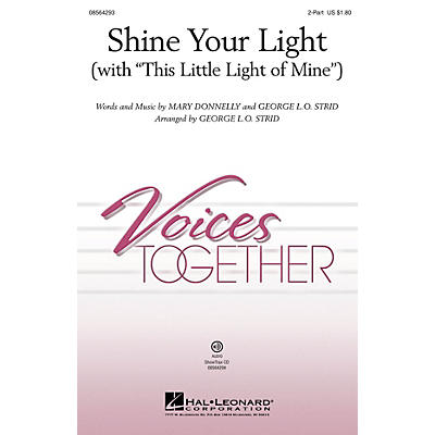 Hal Leonard Shine Your Light (with This Little Light of Mine) ShowTrax CD Arranged by George L.O. Strid