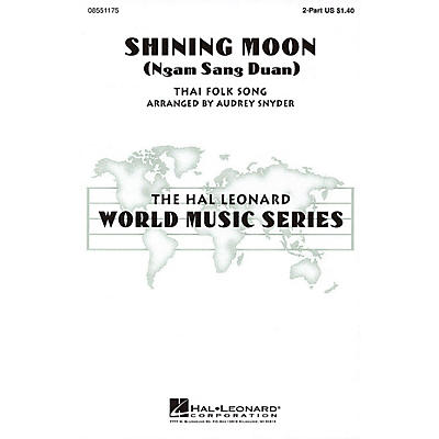 Hal Leonard Shining Moon (Ngam Sang Duan) 2-Part arranged by Audrey Snyder