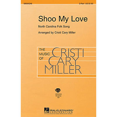 Hal Leonard Shoo My Love 2-Part arranged by Cristi Cary Miller