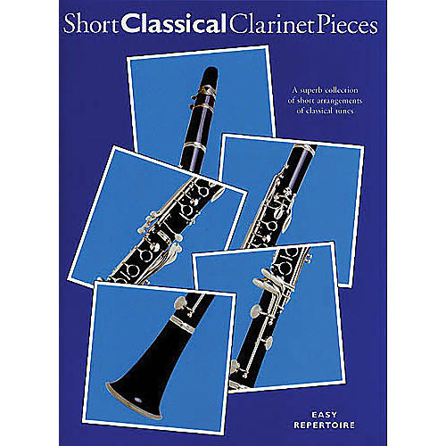 Short Classical Clarinet Pieces Music Sales America Series
