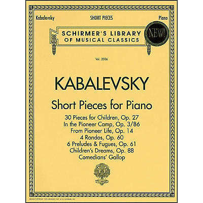 G. Schirmer Short Pieces for Piano Solo Intermediate Level By Kabalevsky
