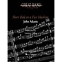 Boosey and Hawkes Short Ride in a Fast Machine Concert Band Composed by John Adams Arranged by Lawrence T. Odom