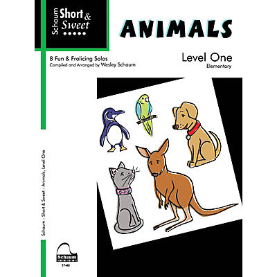 SCHAUM Short & Sweet: Animals (Level 1 Elem Level) Educational Piano Book