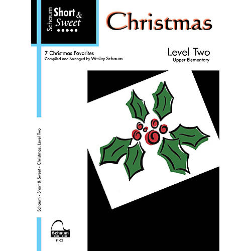 Schaum Short & Sweet: Christmas (Level 2 Upper Elem Level) Educational Piano Book