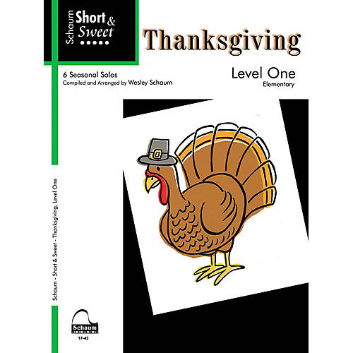 SCHAUM Short & Sweet: Thanksgiving (Level 1) Educational Piano Book (Level Elem)