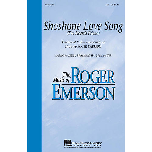 Hal Leonard Shoshone Love Song (The Heart's Friend) SAT(B) composed by Roger Emerson