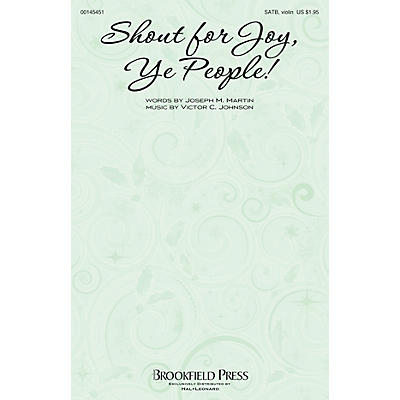 Brookfield Shout for Joy, Ye People! SATB W/ VIOLIN composed by Victor C. Johnson