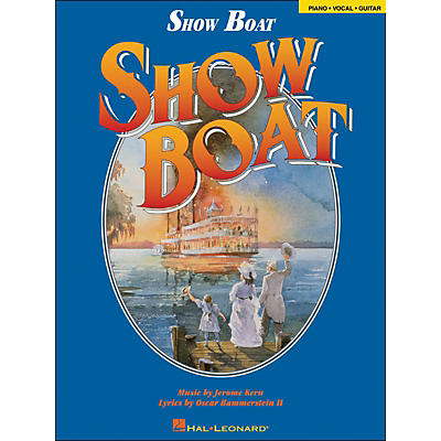 Hal Leonard Show Boat arranged for piano, vocal, and guitar (P/V/G)