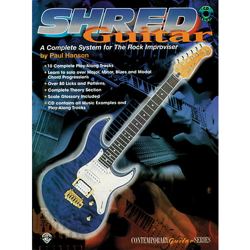 Shred Guitar: A Complete System for the Rock Guitar Improviser Book/CD